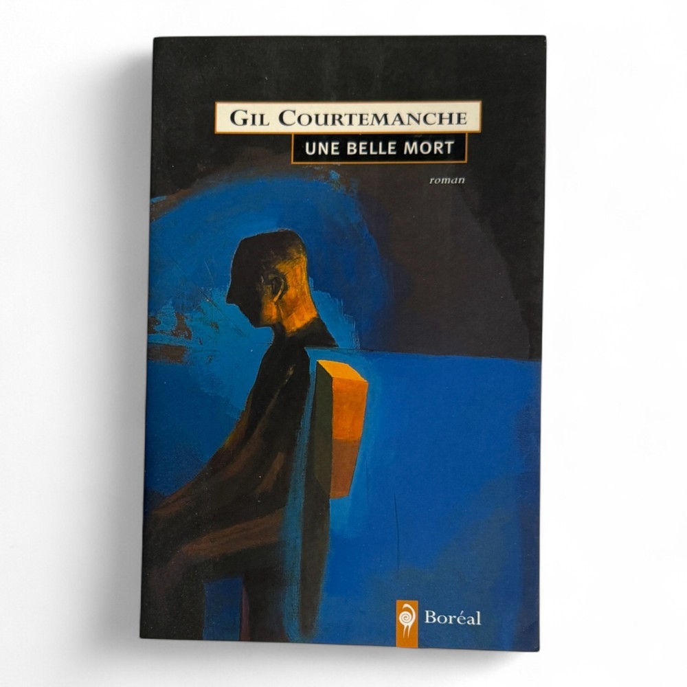 Boréal Paperback Une Belle Mort by Gil Courtemanche - Pocket